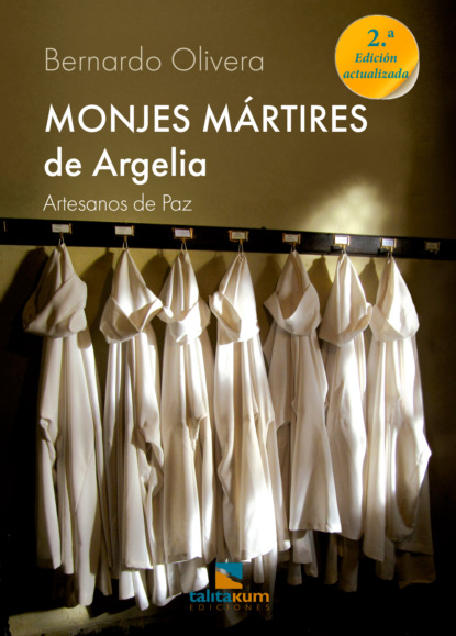 Bernardo Olivera - Monjes mártires de Argelia