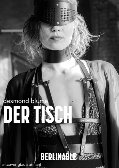 Der Tisch (Desmond Blume). 