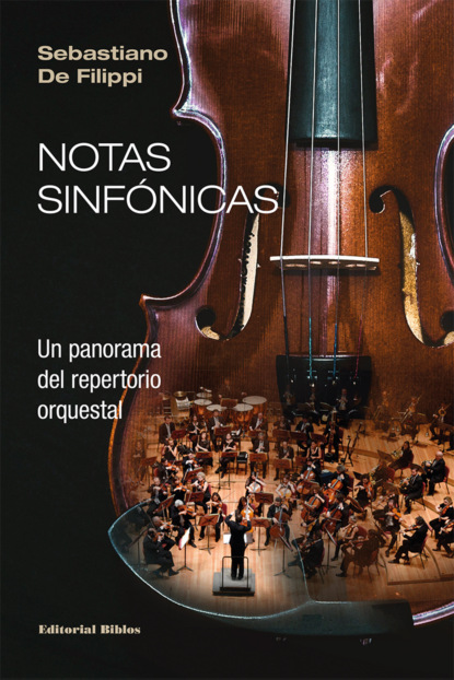 Sebastiano De Filippi - Notas sinfónicas