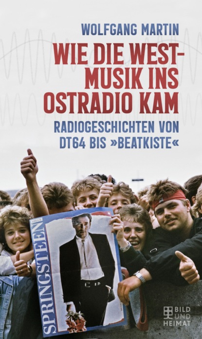 Wolfgang Martin - Wie die Westmusik ins Ostradio kam