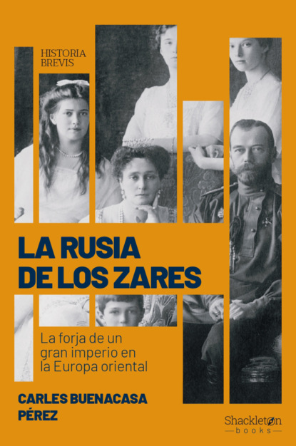 Carles Buenacasa Pérez - La Rusia de los zares