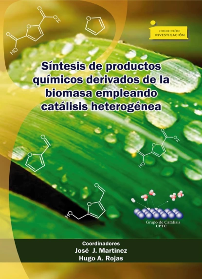 Обложка книги Síntesis de productos químicos derivados de la biomasa empleando catálisis heterogénea, José Jobanny Martínez Zambrano