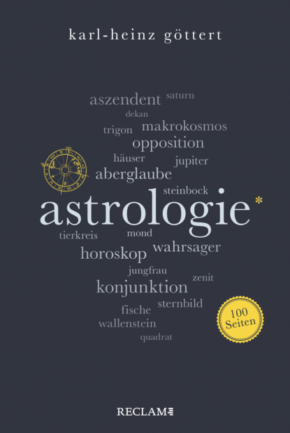Astrologie. 100 Seiten (Karl-Heinz Göttert). 