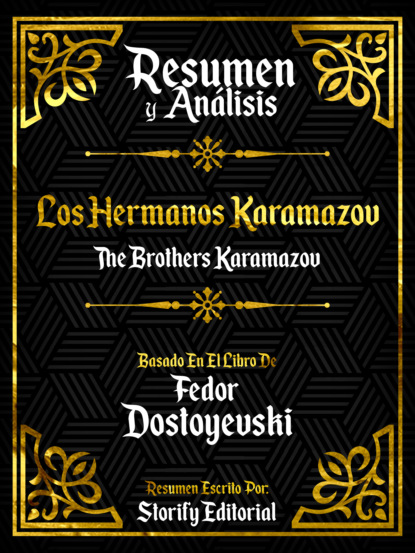 

Resumen y Analisis: Los Hermanos Karamazov (The Brothers Karamazov)