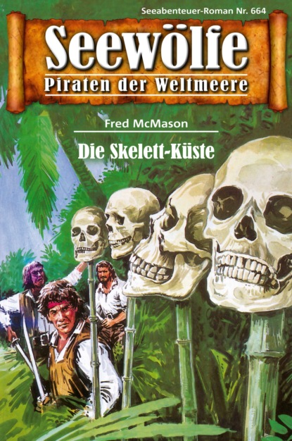 Seewölfe - Piraten der Weltmeere 664