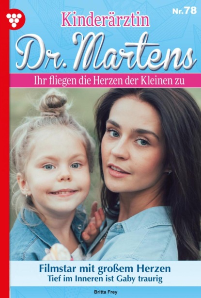 

Kinderärztin Dr. Martens 78 – Arztroman
