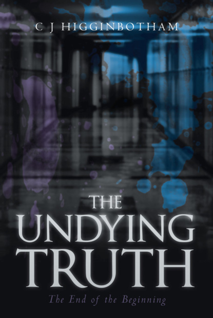 C J Higginbotham - The Undying Truth