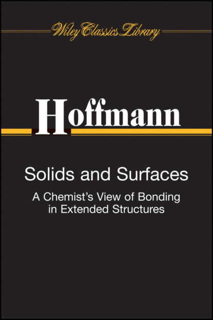 Roald Hoffmann - Solids and Surfaces