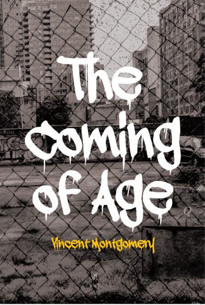 Vincent Montgomery - The Coming of Age