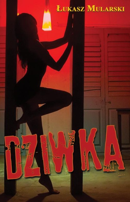 Łukasz Mularski - Dziwka