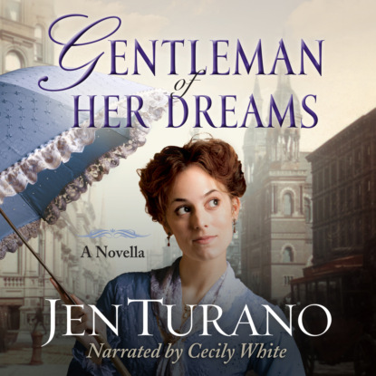 Gentleman of Her Dreams - Ladies of Distinction, Book 0.5 (Unabridged)