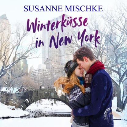Susanne Mischke - Winterküsse in New York (Ungekürzt)
