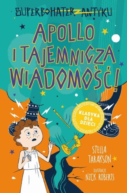 Stella Tarakson - Apollo i tajemnicza wiadomość!