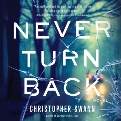 Never Turn Back (Unabridged) - Christopher Swann