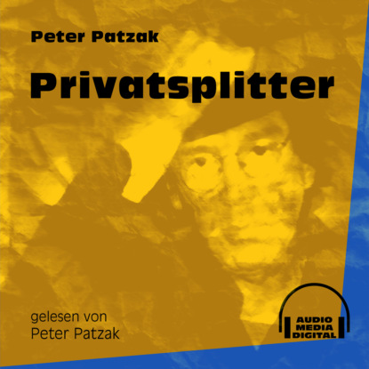 Privatsplitter (Ungekürzt)