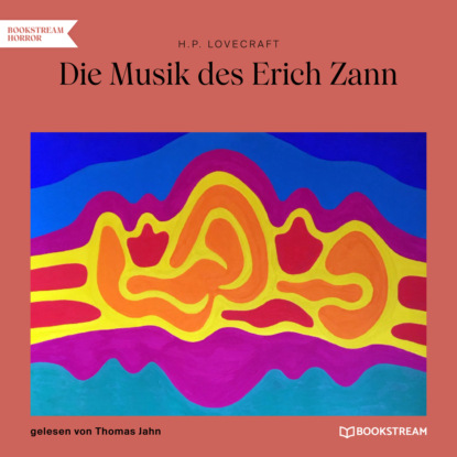 Die Musik des Erich Zann (Ungek?rzt)