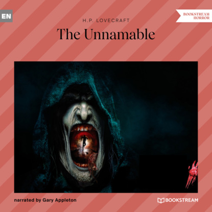 H. P. Lovecraft - The Unnamable (Unabridged)