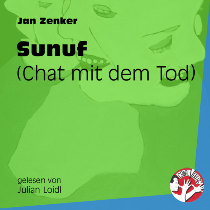 Jan Zenker - Sunuf - Chat mit dem Tod (Ungekürzt)