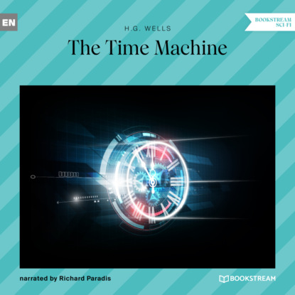 H. G. Wells - The Time Machine (Unabridged)