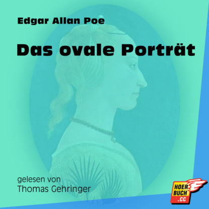 Эдгар Аллан По - Das ovale Porträt (Ungekürzt)