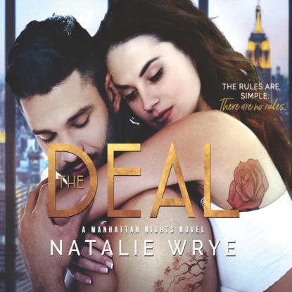 The Deal - Manhattan Nights, Book 3 (Unabridged) - Natalie Wrye
