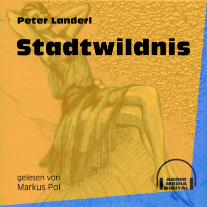 Ксюша Ангел - Stadtwildnis (Ungekürzt)