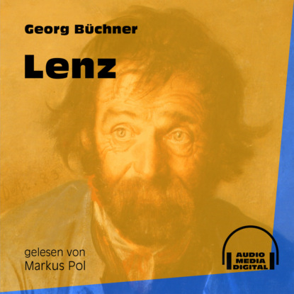 Georg Büchner - Lenz (Ungekürzt)