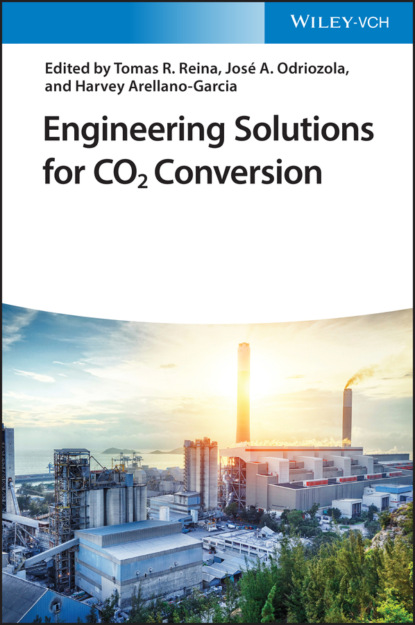 Engineering Solutions for CO2 Conversion - Группа авторов