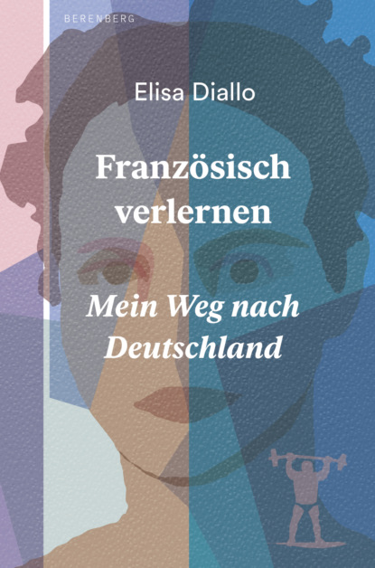 Französisch verlernen (Elisa Diallo). 