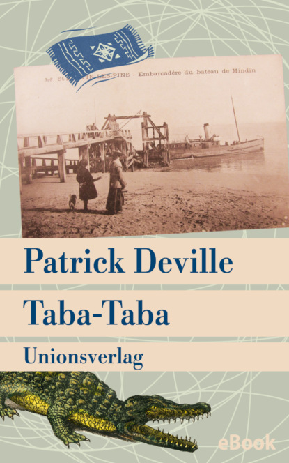 Patrick Deville - Taba-Taba