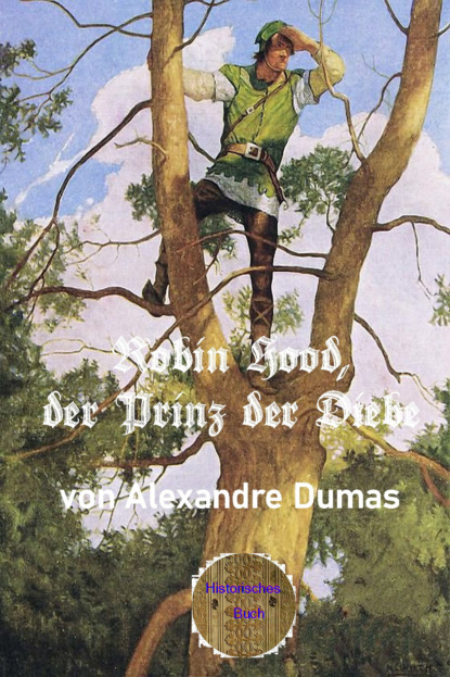 Alexandre Dumas - Robin Hood, der Prinz der Diebe