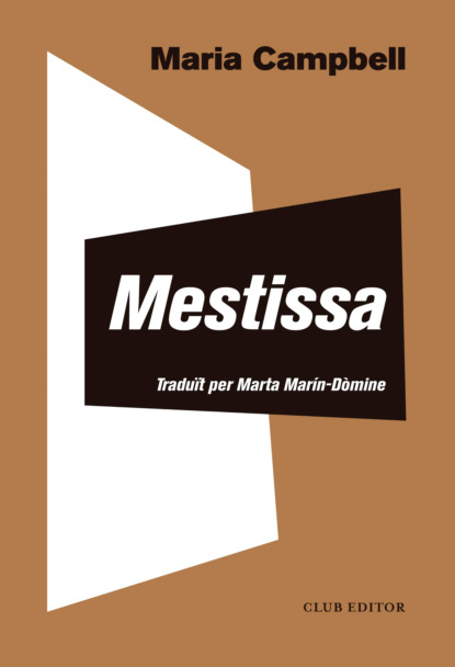 Mestissa (Maria Campbell). 