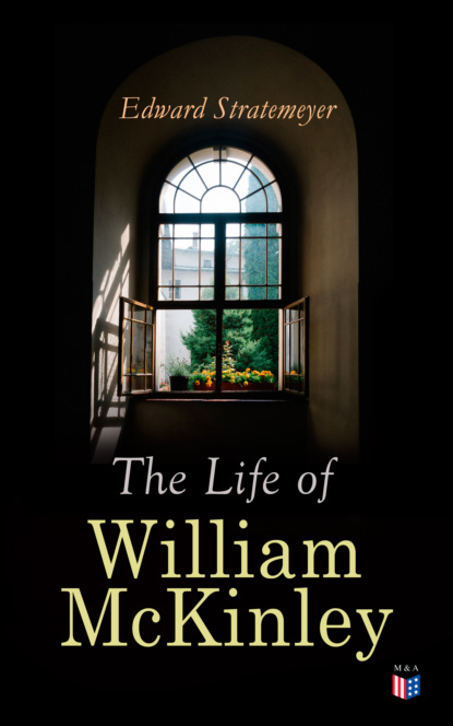 Stratemeyer Edward - The Life of William McKinley
