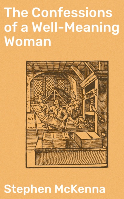 

The Confessions of a Well-Meaning Woman