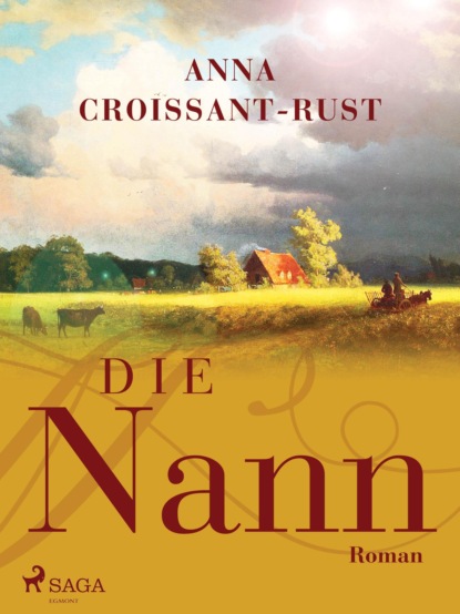 Die Nann (Anna Croissant-Rust). 