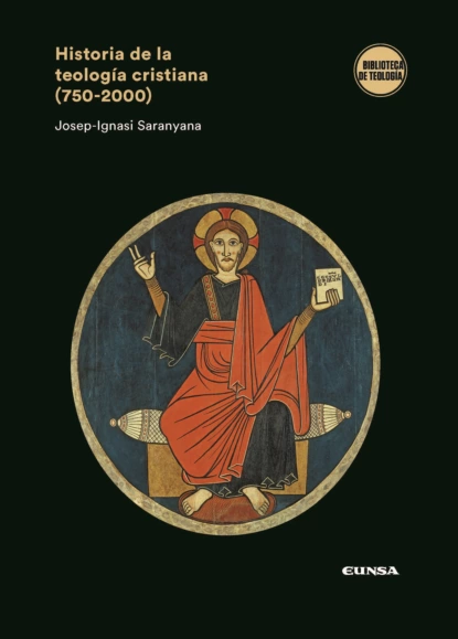 Обложка книги Historia de la teología cristiana (750-2000), Josep-Ignasi Saranyana Closa