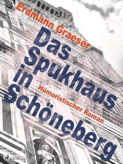 Das Spukhaus in Schöneberg