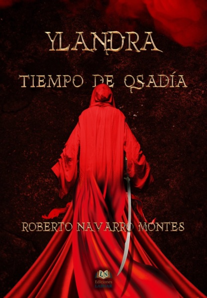 

Ylandra. Tiempo de osadía
