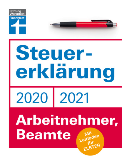 Steuererklärung 2020/2021 - Arbeitnehmer, Beamte