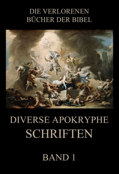 Paul Rießler - Diverse apokryphe Schriften, Band 1