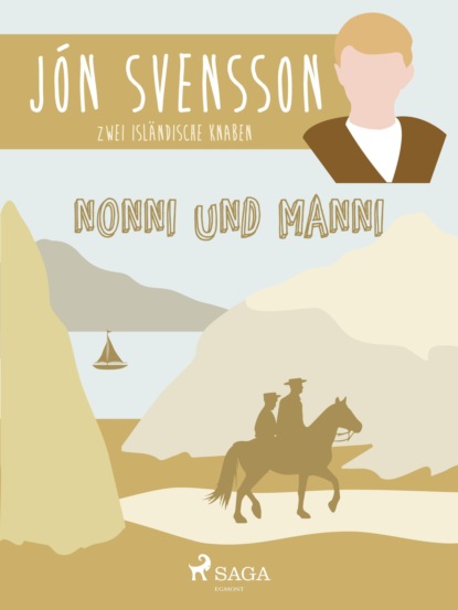 Jón Svensson - Nonni und Manni - Zwei isländische Knaben