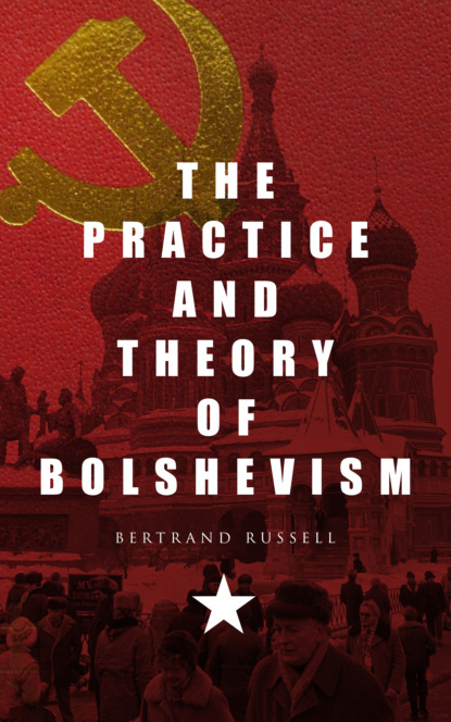 The Practice and Theory of Bolshevism