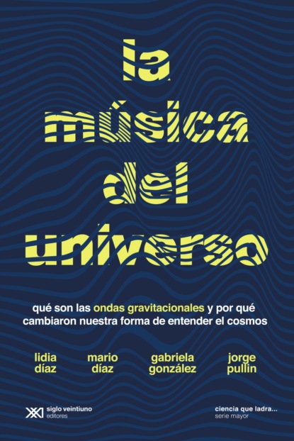 Gabriela Gonzalez - La música del universo