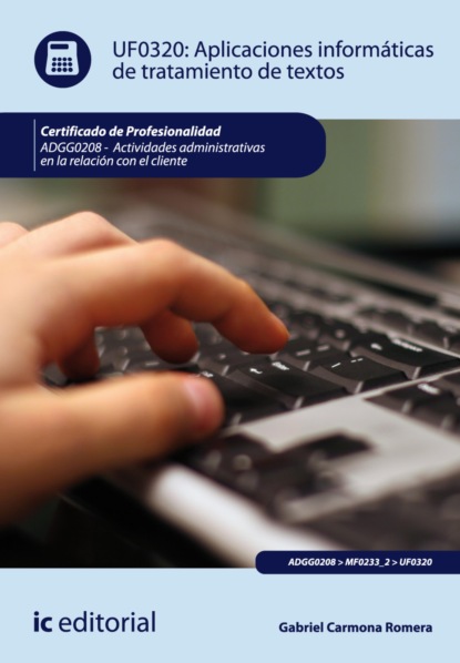 

Aplicaciones informáticas de tratamiento de textos. ADGG0208