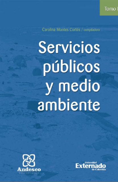 María Daniela de la Rosa Calderón - Servicios públicos y medio ambiente Tomo IV