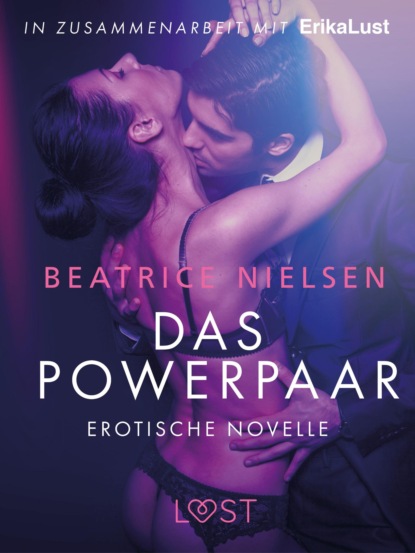 Beatrice Nielsen - Das Powerpaar: Erotische Novelle