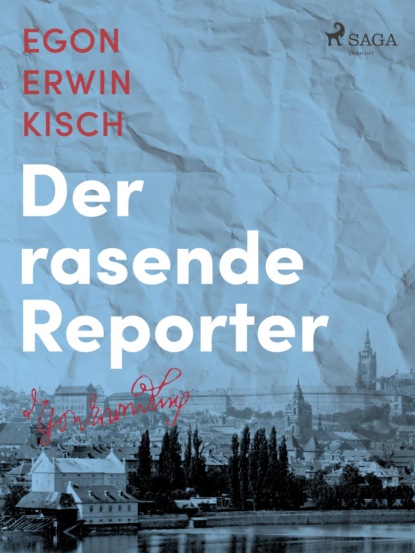 Der rasende Reporter