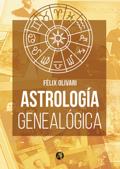 Justo Félix Olivari Tenreiro - Astrología genealógica