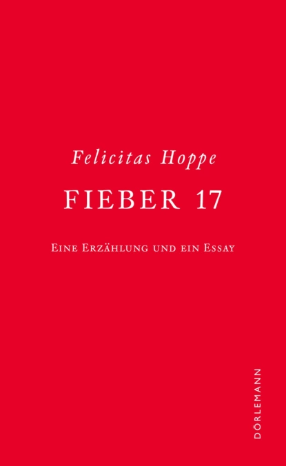 Обложка книги Fieber 17, Felicitas Hoppe