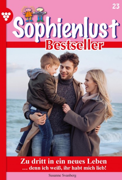 Susanne Svanberg - Sophienlust Bestseller 23 – Familienroman